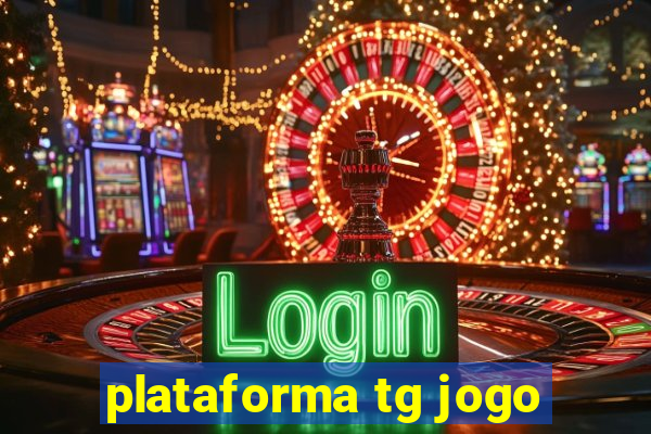 plataforma tg jogo